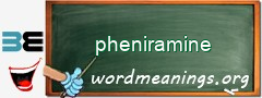 WordMeaning blackboard for pheniramine